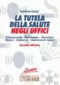 La tutela della salute negli uffici