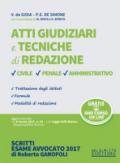 Atti giudiziari e tecniche di redazione. Civile, penale, amministrativo. Formulario per l'avvocato. Con Contenuto digitale per download e accesso on line