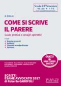 Come si scrive il parere. Guida pratica e consigli operativi. Con Contenuto digitale per accesso on line