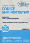 Codice amministrativo. Annotato con la giurisprudenza. Con aggiornamento online