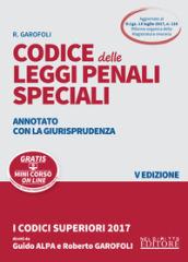 Codice delle leggi penali speciali. Annotato con la giurisprudenza. Con Contenuto digitale per download e accesso on line