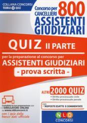 Concorso per cancellieri. 800 assistenti giudiziari. Quiz per la preparazione al concorso per assistenti giudiziari. Prova scritta: 2