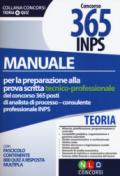 Manuale per la preparazione alla prova scritta tecnico-professionale del concorso 365 posti di analista di processo/consulente professionale INPS-800 ... Con Contenuto digitale per accesso on line