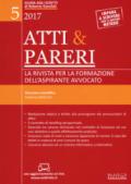 Atti & pareri. La rivista per la formazione dell'aspirante avvocato (2017). Con Contenuto digitale per accesso on line: 5