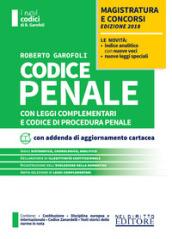 Codice penale con leggi complementari e codice di procedura penale. Concorso magistratura