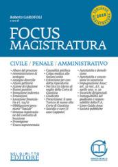 Focus magistratura. Concorso magistratura: 2017-2018. Civile, penale, amministrativo. Con Contenuto digitale per download e accesso on line