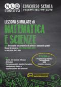 Lezioni simulate di matematica e scienze per la scuola secondaria di primo e secondo grado. Classi di concorso A28, A020, A026, A027 ex A059, A038, A047, A049