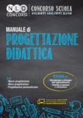 Manuale di progettazione didattica. Macro progettazione, micro progettazione, progettazione personalizzata