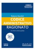 Codice amministrativo ragionato. Con schemi a lettura guidata