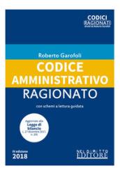 Codice amministrativo ragionato. Con schemi a lettura guidata