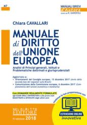 Manuale di diritto dell'Unione Europea. Analisi dei principi generali, istituti e problematiche dottrinali e giurisprudenziali