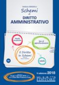 Schemi di diritto amministrativo. Aggiornato al D.Lgs. 2 gennaio 2018, n. 1 (c.d. Codice della protezione civile)