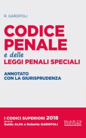 Codice penale e delle leggi penali speciali. Annotato con la giurisprudenza