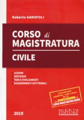 Corso di magistratura civile. Lezioni, giurisprudenza, temi e svolgimento, suggerimenti dottrinali