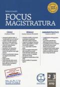 Focus magistratura. Concorso magistratura 2018-2019: Civile, penale, amministrativo (2018-2019). Con espansione online. Vol. 2: Febbraio 2019.