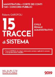 15 tracce di sistema. Civile, penale, amministrativo