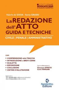 La redazione dell'atto. Guida e tecniche. Civile-Penale-Amministrativo