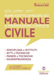 Esame scritto avvocato 2021. Manuale di preparazione completa civile. Nuova ediz.