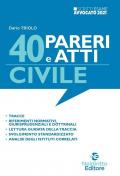 Scritti avvocato 40 Pareri e Atti di Diritto Civile per l'esame scritto di avvocato 2021/2022. Nuova ediz.