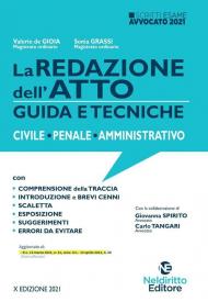 La redazione dell'atto. Guida e tecniche. Civile-Penale-Amministrativo