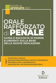 Orale rafforzato di penale. Guida e raccolta di pareri elaborati sulla base delle nuove indicazioni