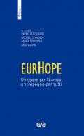 EurHope. Un sogno per l'Europa, un impegno per tutti