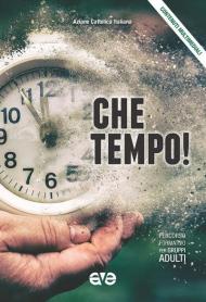 Che tempo! Percorso formativo per gruppi adulti 2019-2020