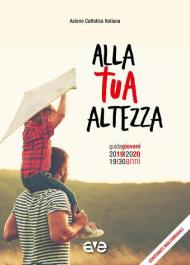 Alla tua altezza. Guida giovani 2019-2020