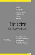 Ricucire le campanelle. Budget educativi: un metodo innovativo per il dialogo tra scuole, territorio e comunità educante