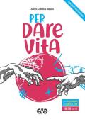 Per dare vita. Guida Giovani 2020-2021