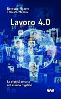 Lavoro 4.0. La dignità umana nel mondo digitale