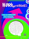 Work in progress 2022-2023. Per la formazione degli educatori e dei catechisti