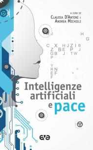 Intelligenze artificiali e pace