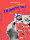 Di nuovo tu! Testo personale giovanissimi 2026-2027