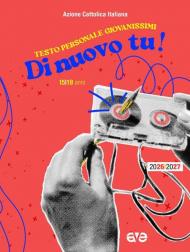 Di nuovo tu! Testo personale giovanissimi 2026-2027