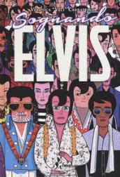 Sognando Elvis