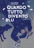 Quando tutto diventò blu