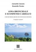 Asma bronchiale e scompenso cardiaco. Come rendersi amiche due patologie croniche