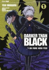 Darker than black. Un fiore nero pece: 1