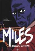 MILES. ASSOLO A FUMETTI