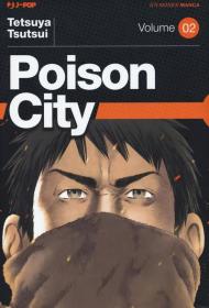 Poison city. Vol. 2