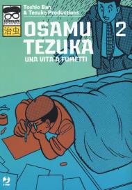 Osamu Tezuka. Una vita a fumetti. Vol. 2