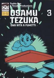 Osamu Tezuka. Una vita a fumetti. Vol. 3