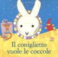 IL CONIGLIETTO VUOLE LE COCCOLE