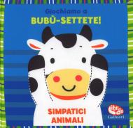 Giochiamo a bubu-settete! Simpatici animali. I batuffolibri. Ediz. a colori