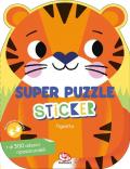 Tigrotto. I miei super sticker. Ediz. a colori