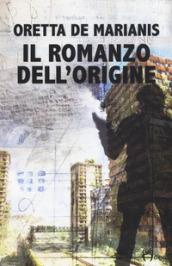 Il romanzo dell'origine