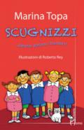 Scugnizzi... silenzio, parlano i bambini!