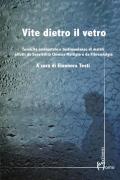 Vite dietro il vetro. Tossicità ambientale e testimonianze di malati affetti da sensibilità chimica multipla e da fibromialgia