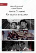 Anna Campori. Un secolo in teatro